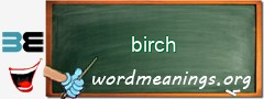 WordMeaning blackboard for birch